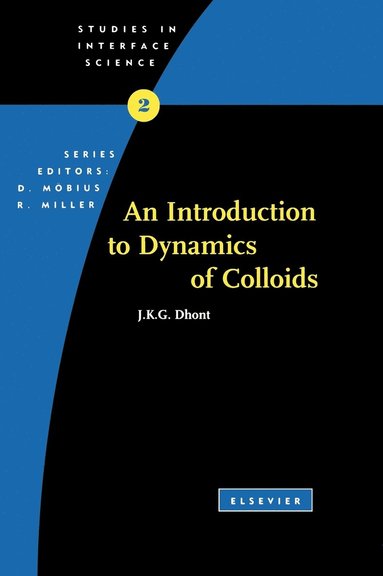 J.K.G. Dhont - An Introduction to Dynamics of Colloids, Inbunden
