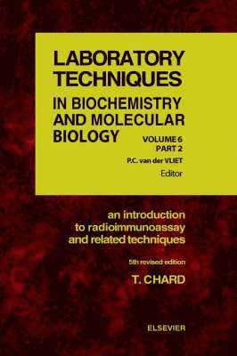 T. Chard, Chard, T. Chard - An Introduction to Radioimmunoassay and Related Techniques, Inbunden