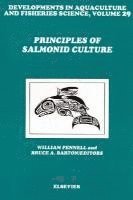 W. Pennell, B.A. Barton - Principles of Salmonid Culture, Inbunden