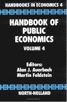 A. J. Auerbach, M. Feldstein, A.J. Auerbach, M. Feldstein - Handbook of Public Economics, Inbunden