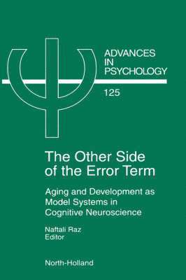 N. Raz, Raz, N. Raz, USA) Raz, N. (Neuropsychology of Ageing Laboratory, Department of Psychology, The University of Memphis, Memphis, TN 38152 - The Other Side of the Error Term, Inbunden