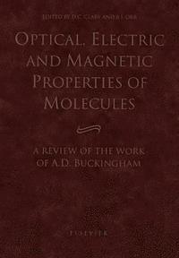bokomslag Optical, Electric and Magnetic Properties of Molecules