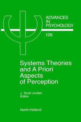 J. Scott Jordan, Jordan J. S. Jordan, J.S. Jordan - System Theories and A Priori Aspects of Perception, Inbunden