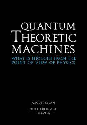 Quantum Theoretic Machines 1