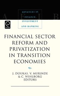 bokomslag Financial Sector Reform and Privatization in Transition Economies