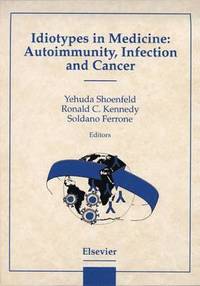 bokomslag Idiotypes in Medicine: Autoimmunity, Infection and Cancer