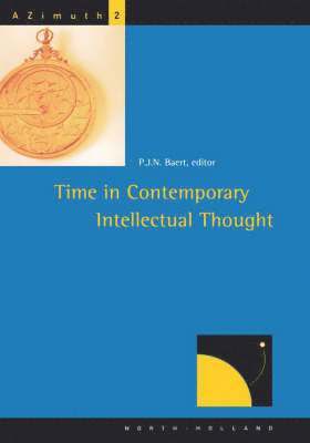 P. J. N. Baert, Patrick Baert, P.J.N. Baert - Time in Contemporary Intellectual Thought, Inbunden