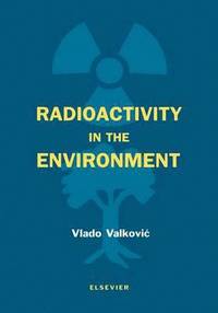 bokomslag Radioactivity in the Environment