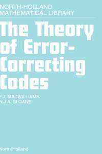 bokomslag The Theory of Error-Correcting Codes