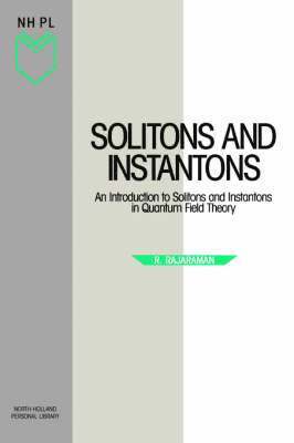 R. Rajaraman - Solitons and Instantons, Häftad
