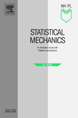 R. Kubo, H. Ichimura, T. Usui, N. Hashitsume - Statistical Mechanics, Häftad