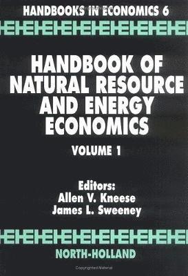 Handbook of Natural Resource and Energy Economics 1