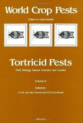 L.P.S. van der Geest, H.H. Evenhuis - Tortricid Pests, Inbunden