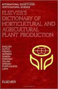 bokomslag Elsevier's Dictionary of Horticultural and Agricultural Plant Production