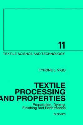 T.L. Vigo - Textile Processing and Properties, Inbunden