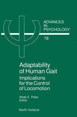Aftab Patla, Patla, A.E. Patla - Adaptability of Human Gait, Inbunden