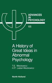 bokomslag A History of Great Ideas in Abnormal Psychology