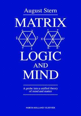 Matrix Logic and Mind 1