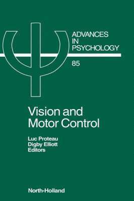 Luc Proteau, Proteau, L. Proteau, D. Elliott - Vision and Motor Control, Inbunden