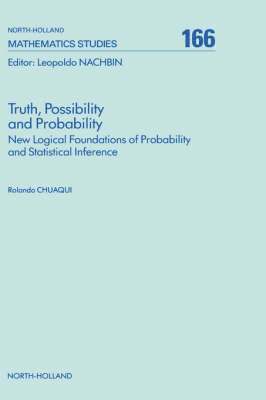 R. Chuaqui - Truth, Possibility and Probability, Inbunden