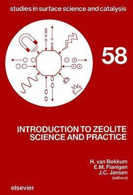 E.M. Flanigen, J.C. Jansen, Herman van Bekkum - Introduction to Zeolite Science and Practice, Inbunden