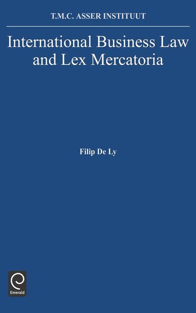 F. De Ly - International Business Law and Lex Mercatoria, Inbunden