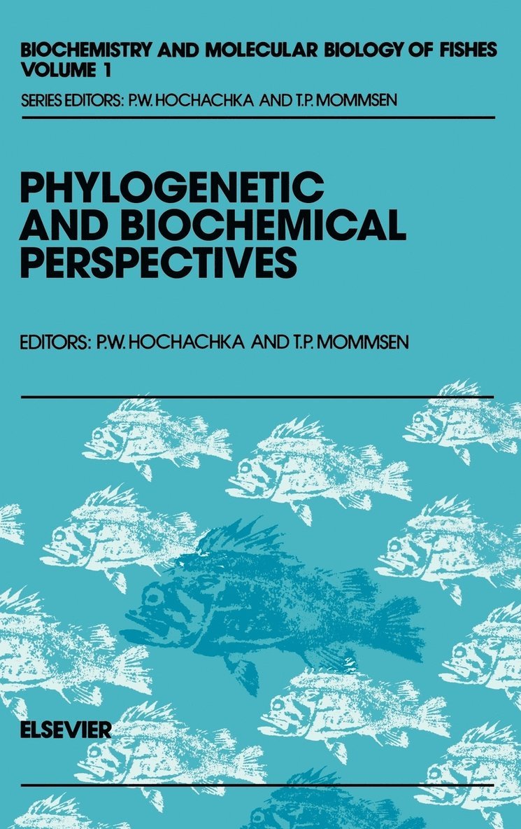 P.W. Ed. Hochachka, T.P. Mommsen, Peter W. Hochachka, Canada) Mommsen, T.P. (University of Victoria, BC, Canada) Hochachka, Peter W. (University of British Columbia, Vancouver, British Columbia, T. P. Mommsen, P. W. Hochachka - Phylogenetic and Biochemical Perspectives, Inbunden