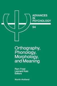 bokomslag Orthography, Phonology, Morphology and Meaning