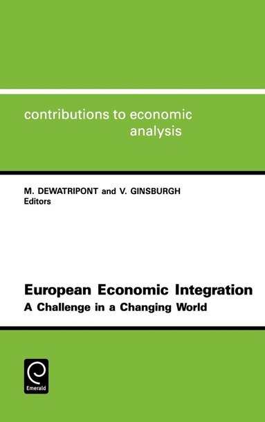 Mathias Dewatripont, Victor Ginsburgh - European Economic Integration, Inbunden