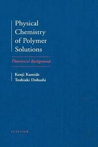 bokomslag Physical Chemistry of Polymer Solutions