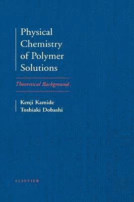 bokomslag Physical Chemistry of Polymer Solutions