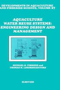 bokomslag Aquaculture Water Reuse Systems: Engineering Design and Management