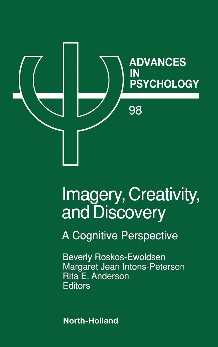 B. Roskos-Ewoldsen, Roskos-Ewoldsen B., B. Roskos-Ewoldsen, M.J. Intons-Peterson, R.E. Anderson, USA) Roskos-Ewoldsen, B. (Department of Psychology, University of Alabama, Tuscaloosa, AL, USA) Intons-Peterson, M.J. (Department of Psychology, Indiana University, Bloomington, IN, Canada) Anderson, R.E. (Department of Psychology, Memorial University, St. John's, Newfoundland, M. J. Intons-Peterson - Imagery, Creativity, and Discovery, Inbunden