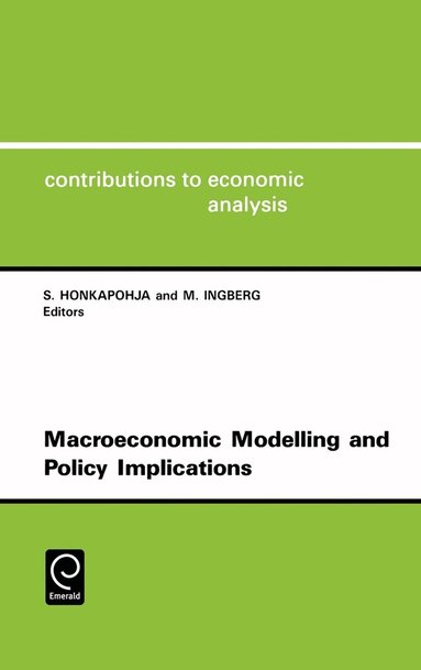 Seppo Honkapohja, M. Ingberg - Macroeconomic Modelling and Policy Implications, Inbunden