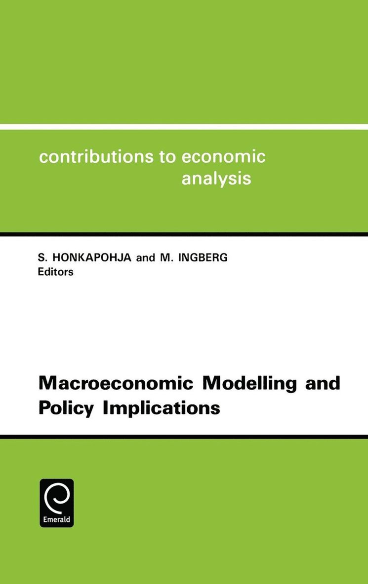 Seppo Honkapohja, M. Ingberg - Macroeconomic Modelling and Policy Implications, Inbunden