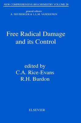 C. a. Rice-Evans, -. Evans Rice -. Evans, C.A. Rice-Evans, R.H. Burdon - Free Radical Damage and its Control, Inbunden
