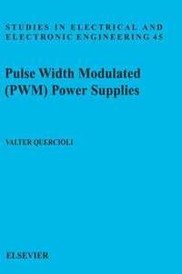 bokomslag Pulse Width Modulated (PWM) Power Supplies