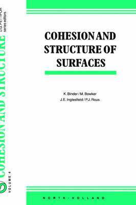 Cohesion and Structure of Surfaces 1