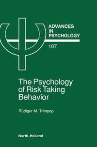 bokomslag The Psychology of Risk Taking Behavior