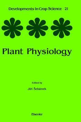Sebanek, J. Sebanek - Plant Physiology, Inbunden