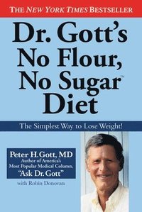 bokomslag Dr Gott's No Flour, No Sugar   Diet