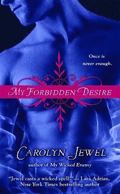 Carolyn Jewel - My Forbidden Desire, Häftad