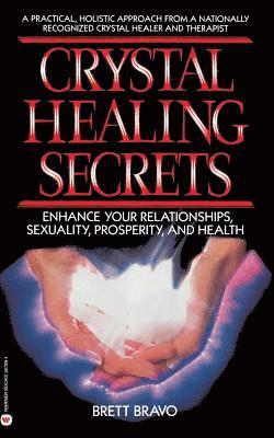 Brett Bravo - Crystal Healing Secrets, Häftad