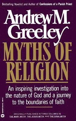 Andrew M. Greeley - Myths of Religion, Häftad