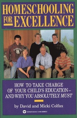 David Colfax, Micki Colfax - Homeschooling for Excellence, Häftad