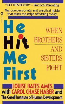 He Hit Me First: When Brothers and Sisters Fight 1