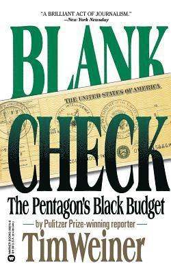 Tim Weiner - Blank Check: The Pentagon's Black Budget, Häftad