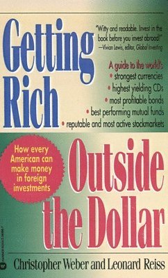 Christopher Weber, Leonard J. Reiss, Leonard J Reiss - Getting Rich Outside the Dollar, Häftad