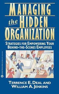 bokomslag Managing the Hidden Organization