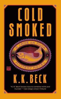 K. K. Beck, K K Beck - Cold Smoked, Häftad
